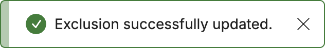 Notification indicating successful update of exclusion settings in a user interface.
